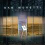 Dan Moretti & Once Through - Passing Place