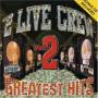 Two Live Crew - Greatest Hits 2 (+ Bonus Cd)