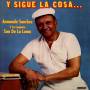 Armando Y Su Conjunto Sanchez - Y Sigue La Cosa