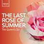 The Queen's Six - The Last Rose of Summer-Folk Songs from the Britis