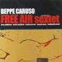 Beppe Caruso - Free Air Sextet
