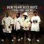 Dem Franchize Boyz - I Think They Like Me
