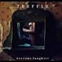 Truffle - Nervous Laughter