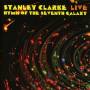 Stanley Clarke - Live...Hymn Of The Seventh Galaxy