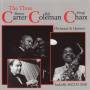 Benny Carter / Bill Coleman / Henry Chaix - Three C's