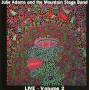 Julie Adams & Mountain Stage Band - Live V.2 Feat.b.cockburn