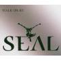 Seal - Walk On By