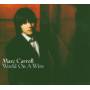 Marc Carroll - World On A Wire
