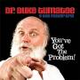 Duke Tumatoe - You've Got The Problem