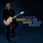 Warren Haynes - MILLION VOICES WHISPER (Digi. DLX CD +Bonustracks)