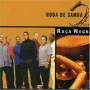 Raca Negra - Roda De Samba