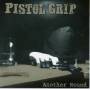 Pistol Grip - Another Round