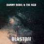 Danny Rebel & The Kgb - Blastoff