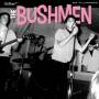 The Bushmen - The Bushmen