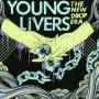 Young Livers - New Drop Era