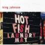 King Johnson - Hot Fish Laundry Mat