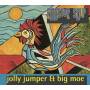 Jolly Jumper & Big Moe - Rooster Soup