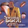Swamp Dogg - If I Ever Kiss It.. He Ca