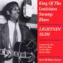 Lightnin Slim - King Of Lousiana Swamp Blues