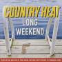 Country Heat: Long Weekend / Various (can) - Country Heat: Long Weekend / Various