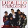 Loquillo Y Los Troglodita - A Por Ellos, Que Son..