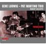 Gene-Pat Martino Trio Ludwig - Young Guns