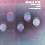 David Byrd - Stepping Into Tomorrow