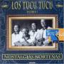 Los Tucu Tucu - Vol. 1-nostalgias Nortenas