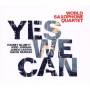 World Saxophone Quartet - Yes We Can