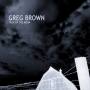 greg Brown - Milk Of The Moon