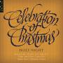 Wade / Forrest / Byu Combined Choirs - Celebration Of Christmas: Holy Night