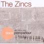 The Zincs - Black Pompadour