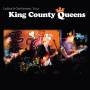 King County Queens - Ladies & Gentlemen Your King County Queens