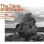 The Thing - She Knows...