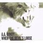A.A. Bondy - When the Devil's Loose
