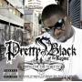 Pretty Black - Prince Of The Streets