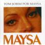 Maysa - Tom Jobim Por Maysa
