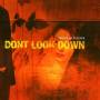 Dont Look Down - The Fear In Love