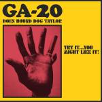 Ga-20 - Try It...You Might Like It: Ga-20 Does Hound Dog T