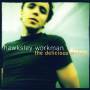 Hawksley Workman - Delicious Wolves