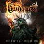 Conquest - The World Has Gone To Tell