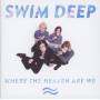 Swim Deep - Where the Heaven Are We [Regio free (0)]