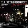 Mississippi La - Yo Estuve Ahi