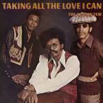 The Chosen Few - Taking All The Love I Can (Remastered)