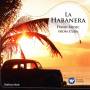 Kathryn Stott - La Habanera-Piano Music from Cuba