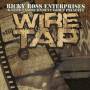 Ricky Ross - Wire Tap: The Soundtrack