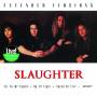 Slaughter - Extended Versions