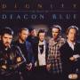Deacon Blue - Dignity-The Best Of