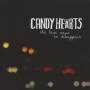 Candy Hearts - The Best Ways To Disappear