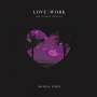 Songs:Ohia - Love & Work: The Lioness Sessions
